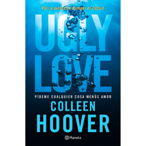 Ugly love: Pideme cualquier cosa menos amor