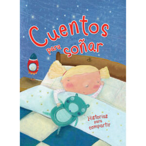 384 PAGINAS: CUENTOS PARA SOÑAR