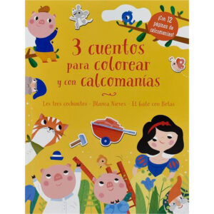 3 CUENTOS PARA COLOREAR Y CALCOMANIAS: LOS 3 COCHINITOS
