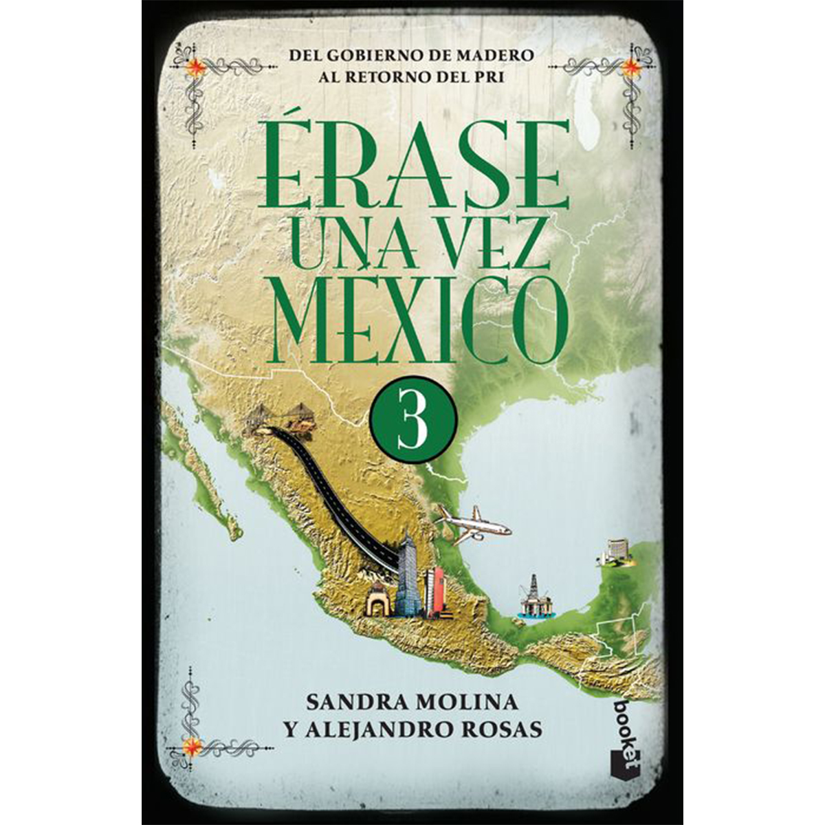 Erase una vez México 3