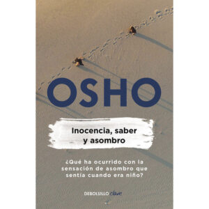 Inocencia, Saber Y Asombro