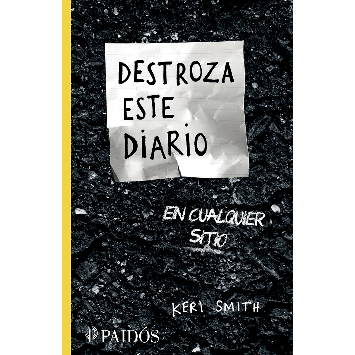 Destroza este diario en cualquier sitio