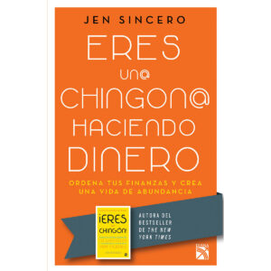 Eres una chingona haciendo dinero