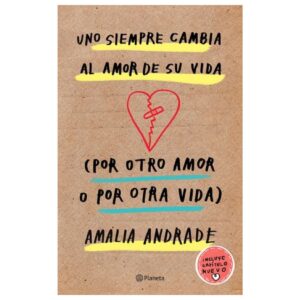 Uno siempre cambia al amor de su vida