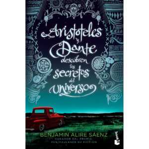Aristoteles y dante descubren los secretos del universo