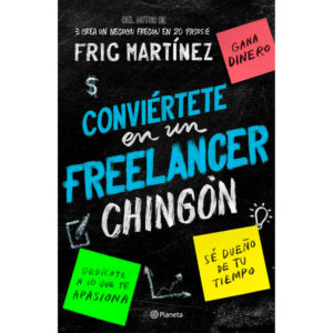 Conviertete en un freelancer chingon