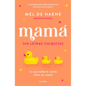 Mamá sin letras chiquitas