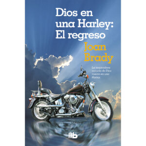 Dios en una harley el regreso