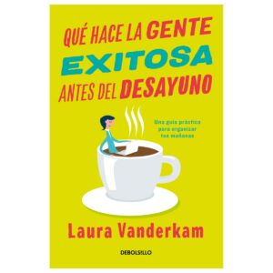 Que hace la gente exitosa antes del desayuno