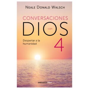 Conversaciones con dios 4