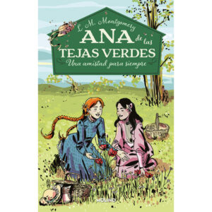 Ana de las Tejas Verdes 2 / Una amistad para siempre