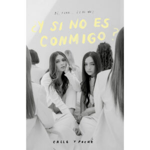 ¿Y si no es conmigo?