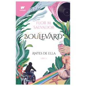 Boulevard. Antes De Ella / Libro 3