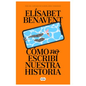 Cómo (no) Escribí Nuestra Historia