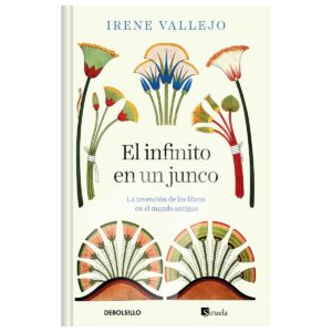 El infinito en un junco. La invención de los libros en el mundo antiguo