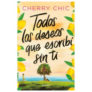 Todos Los Deseos Que Escribí Sin Ti