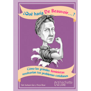 ¿Qué haria de beauvoir?