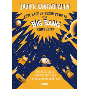 ¿Qué hace un boson como tu en un big bang como este?
