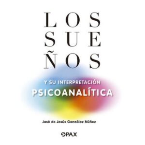 Los sueños y su interpretacion