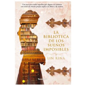 La biblioteca de los sueños imposibles