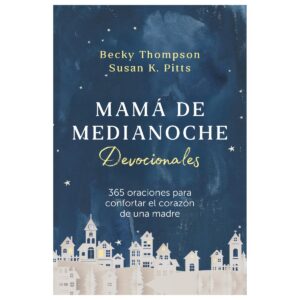 Mamá de medianoche. Devocionales